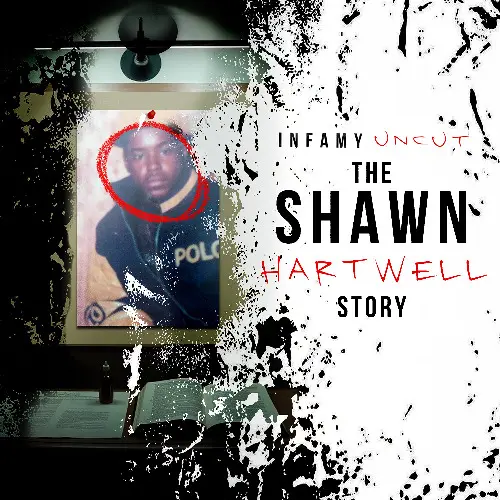 infamy uncut 02 the Shawn hartwell story cover episode
